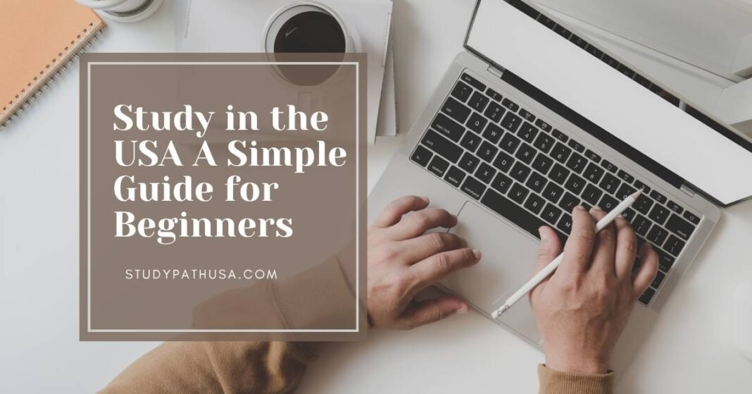 Study in the USA A Simple Guide for Beginners