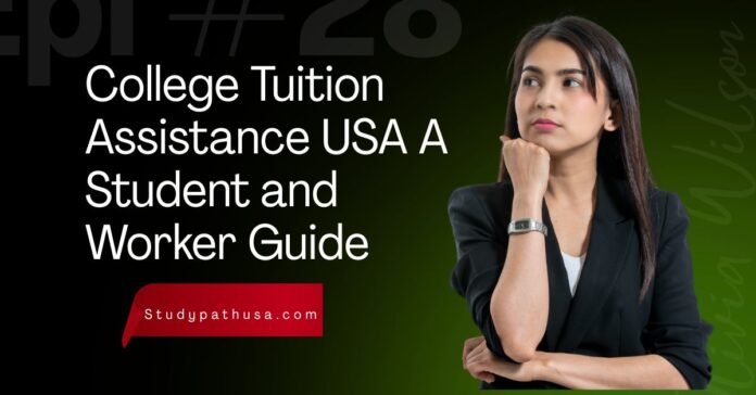 StudyPathUsa College Tuition Assistance USA A Student and Worker Guide