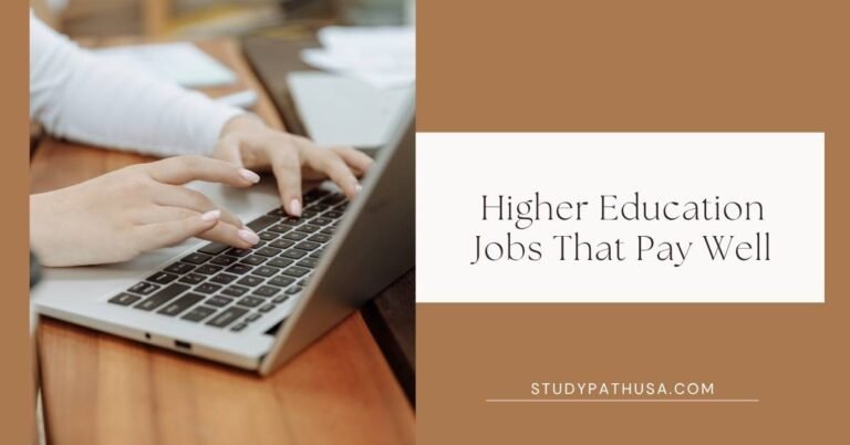 Higher Education Jobs That Pay Well