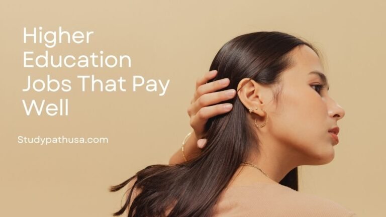 Higher Education Jobs That Pay Well