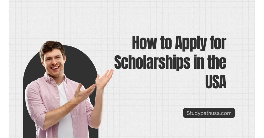 StudyPathUsa How to Apply for Scholarships in the USA