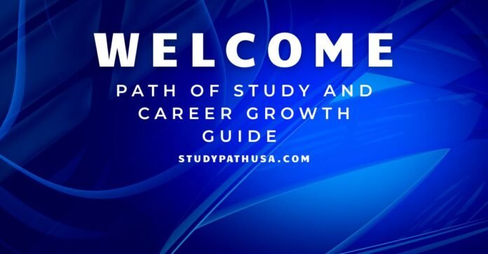 Path of Study and Career Growth Guide 