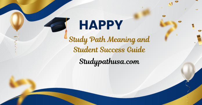 Study Path Meaning and Student Success Guide